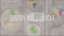 Proste ozdoby na Wielkanoc