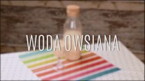 Prosty sposób na odchudzanie - domowa woda owsiana