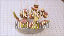 Przekąski kiełbaskowe - ekspresowy przepis