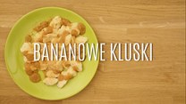 Przepis na bananowe kluski leniwe