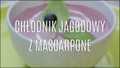 Przepis na chłodnik jagodowy z mascarpone