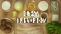 Przepis na dorsza z topinamburem