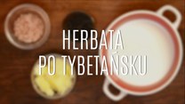 Przepis na herbatę po tybetańsku