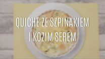 Przepis na quiche ze szpinakiem i kozim serem?