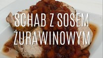 Przepis na schab z sosem żurawinowym