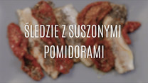 Przepis na śledzie z suszonymi pomidorami