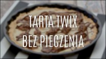 Przepis na tartę twix bez pieczenia