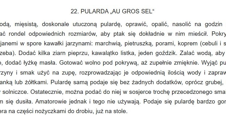 Przepis pochodzi z 66. numeru wydawnictwa "Życie praktyczne" pt. "Drób i sposoby przyrządzania", autorstwa Elżbiety Kiewnarskiej, wyd. 1929 r. /Wikiźródła