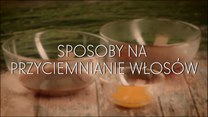 Przyciemnianie włosów domowymi sposobami