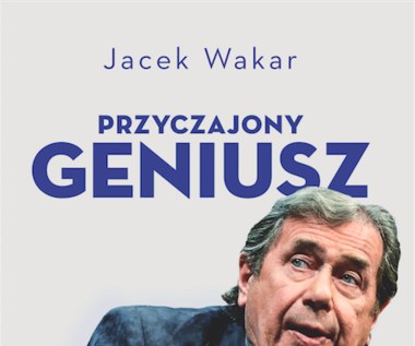 Przyczajony geniusz, Jacek Wakar