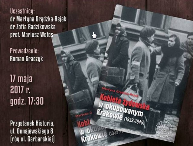 Przystanek Historia tym razem o życiu żydowskich kobiet w okupowanym Krakowie /IPN