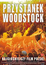 Przystanek Woodstock - Najgłośniejszy Film Polski