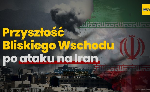 "Przyszłość Bliskiego Wschodu po ataku na Iran". Debata w Radiu RMF24 i Faktach RMF FM