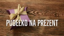 Pudełeczko na prezent domowej roboty