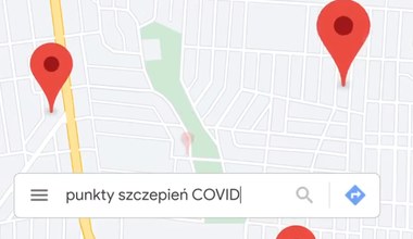 Punkt szczepień znajdziesz w Mapach Google