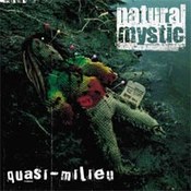 Natural Mystic: -Quasi - milieu