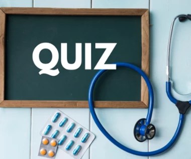 QUIZ z wiedzy o zdrowiu. Sprawdź, czy edukacja zdrowotna nie ma przed tobą tajemnic?