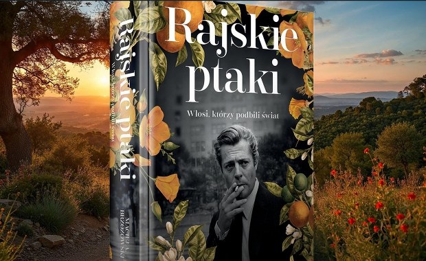 "Rajskie ptaki. Włosi, którzy podbili świat". Najnowsza książka Macieja Brzozowskiego