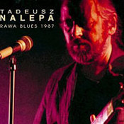 Tadeusz Nalepa: -Rawa Blues 1987