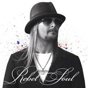 Kid Rock: -Rebel Soul