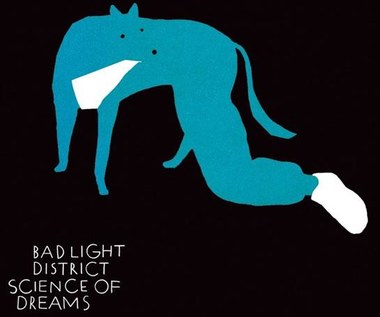 Recenzja Bad Light District "Science of Dreams": Śnienie sennych snów