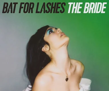 Recenzja Bat for Lashes "The Bride": Płacząca panna młoda