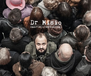 Recenzja Dr Misio "Zmartwychwstaniemy": Intelekt mu się trzyma. Temu misiu