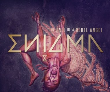 Recenzja Enigma "The Fall of a Rebel Angel": Tam od razu enigma...