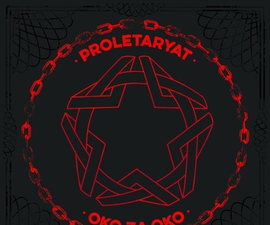 Recenzja Proletaryat "Oko za oko": Ostre granie z podręcznika