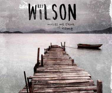 Recenzja Ray Wilson "Makes Me Think Of Home": Odwagi!