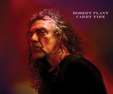 Recenzja Robert Plant "Carry Fire": Jak wino