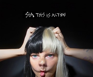 Recenzja Sia "This is Acting": No to Sia!