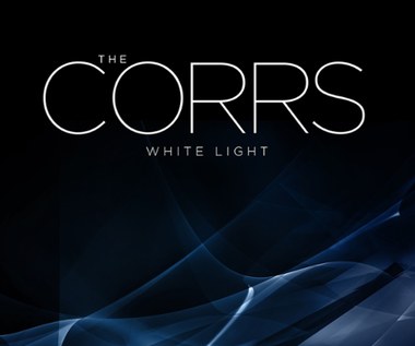 Recenzja The Corrs "White Light": Zmarnowali szansę, by milczeć