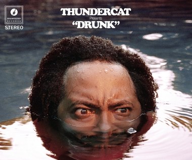 Recenzja ​Thundercat "Drunk": Jesteś pijany, nie idź do domu