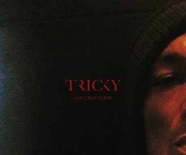 Recenzja Tricky "Ununiform": Powrót do formy