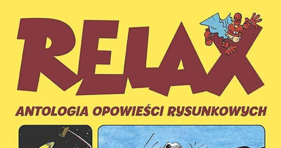 Relax - Antologia opowieści rysunkowych /materiały prasowe