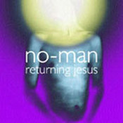 No-Man: -Returning Jesus