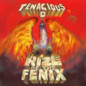 Tenacious D: -Rize of the Fenix