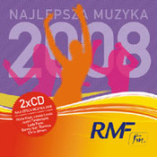 różni wykonawcy: -RMF FM Najlepsza Muzyka 2008