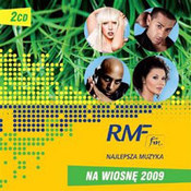 różni wykonawcy: -RMF FM Najlepsza Muzyka na Wiosnę 2009