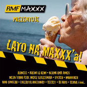 różni wykonawcy: -RMF MAXXX prezentuje: Lato na MAXXX'a