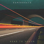 Supergrass: -Road To Rouen
