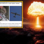 Rosyjscy żołnierze opowiadają o ukraińskich dronach zrzucających... ładunki jądrowe