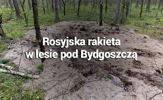 Rosyjska rakieta w lesie pod Bydgoszczą