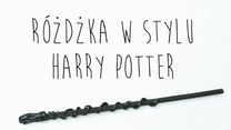 Różdżka Harry'ego Pottera - jak ją zrobić?