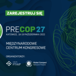 Rozmowy o klimacie na PRECOP 27 w Katowicach
