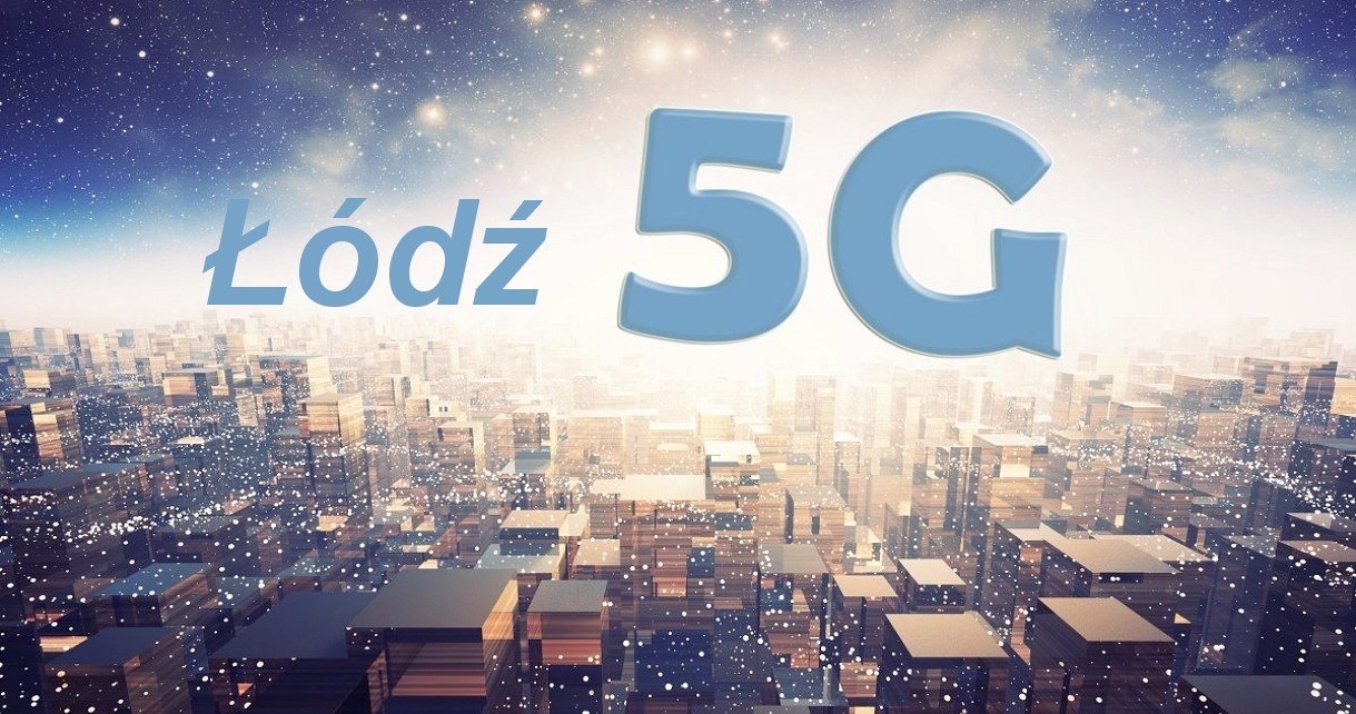 Rozpoczęła się budowa sieci przyszłości 5G w Łodzi. W projekcie uczestniczy Ericsson /Geekweek