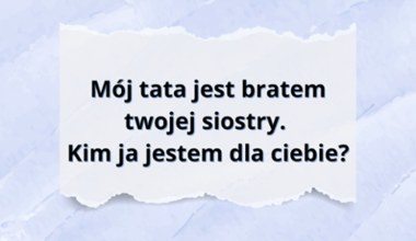Rozwikłasz te rodzinne zawiłości? Nie każdy odpowiada bezbłędnie