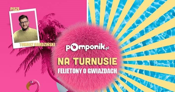 Rusza nowy cykl felietonów "Pomponik na turnusie" /pomponik.pl