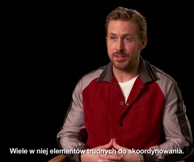 Ryan Gosling o swej roli w filmie "La La Land" [epk]
